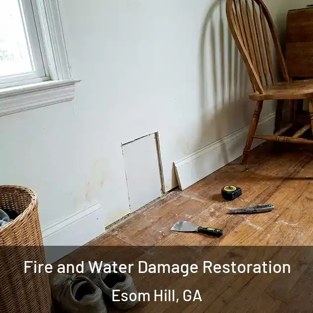  Fire and Water Damage Restoration Esom Hill, GA